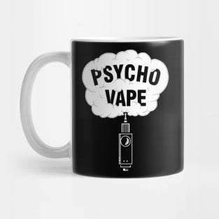 Psycho Vape Mug